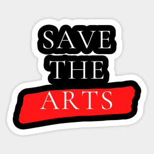 Save The Arts Help Artist Sticker